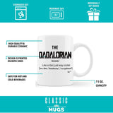 Dadalorian 11 oz Funny Dad Coffee Mug